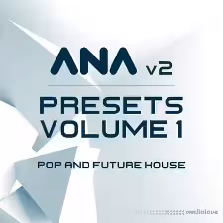 Sonic Academy ANA 2 Presets Vol.1 Pop and Future House [Synth Presets] - Sample Pack Artwork