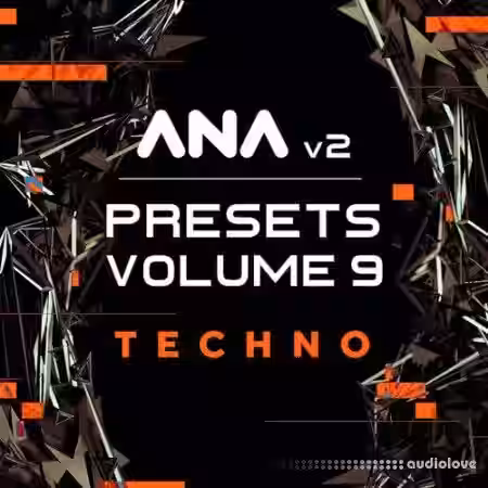 Sonic Academy ANA 2 Presets Vol.9 Techno [Synth Presets] - Sample Pack Artwork