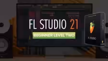Sonic Academy FL Studio 21 Beginner Level 2 with James Dymond [TUTORiAL] - Sample Pack Artwork