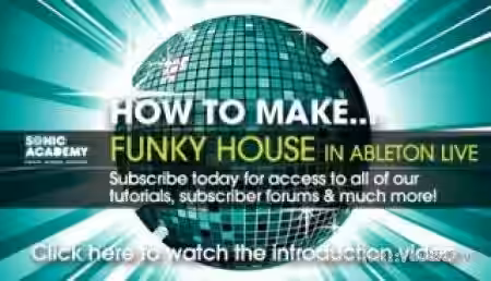 Sonic Academy How to Make Funky House in Ableton Live 9 [TUTORiAL] - Sample Pack Artwork
