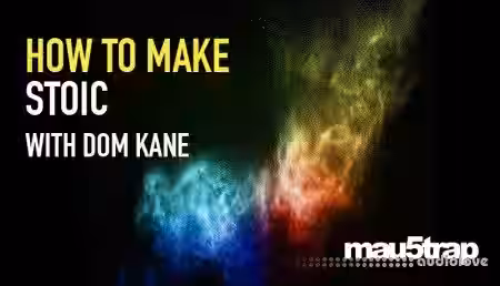 Sonic Academy How To Make Stoic with Dom Kane [TUTORiAL] - Sample Pack Artwork