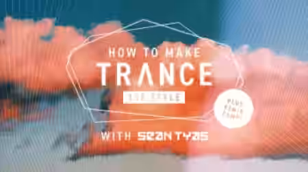 Sonic Academy How To Make Trance 138 Style with Sean Tyas [TUTORiAL] - Sample Pack Artwork