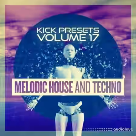 Sonic Academy KICK Presets Vol.17 [Synth Presets] - Sample Pack Artwork