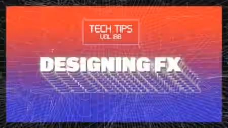 Sonic Academy Tech Tips Volume 88 Designing FX with Haterade [TUTORiAL] - Sample Pack Artwork