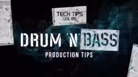 Sonic Academy Tech Tips Volume 89 Drum n Bass Production Tips with Haterade [TUTORiAL] - Sample Pack Artwork