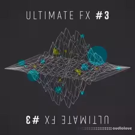 Sonic Academy Ultimate FX 3 [WAV] - Sample Pack Artwork
