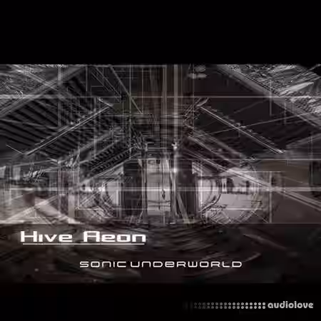 Sonic Underworld Hive Aeon [Synth Presets] - Sample Pack Artwork