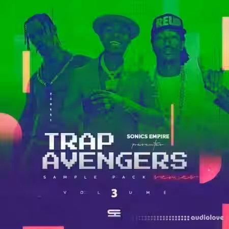 Sonics Empire Trap Avengers Vol.3 [WAV] - Sample Pack Artwork