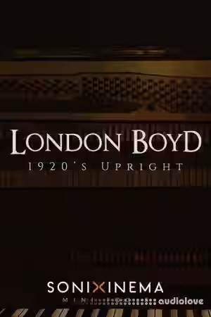 Sonixinema London Boyd 1920s Upright [KONTAKT] - Sample Pack Artwork