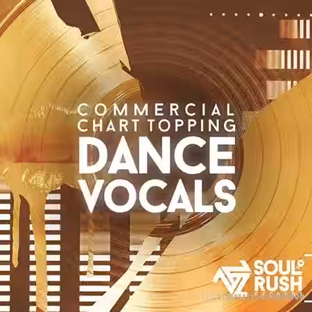 Soul Rush Records Commercial Chart Topping Dance Vocals [WAV] - Sample Pack Artwork