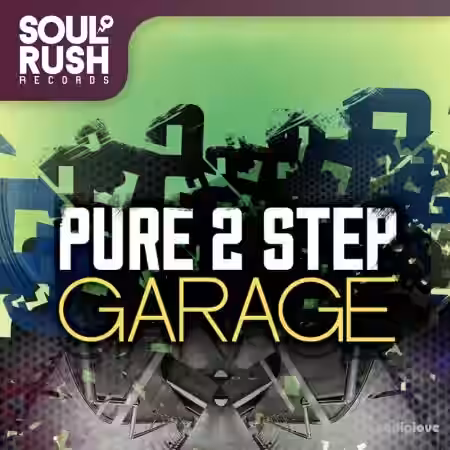Soul Rush Records Pure 2 Step and Garage [WAV] - Sample Pack Artwork