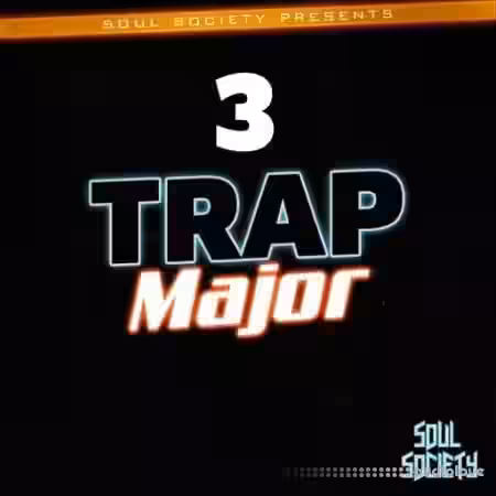 Soul Society Trap Major 3 [WAV] - Sample Pack Artwork