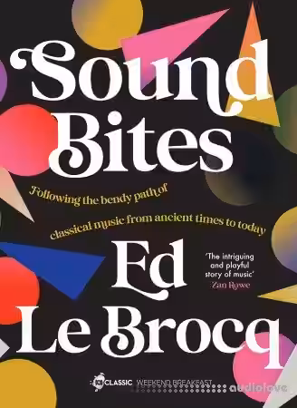 Sound Bites: The bendy path of classical music from Ancient Greece to today - Sample Pack Artwork