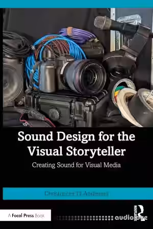 Sound Design for the Visual Storyteller: Creating Sound for Visual Media - Sample Pack Artwork