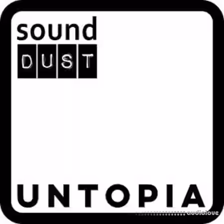 sound DUST UNTOPIA [Synth Presets] - Sample Pack Artwork