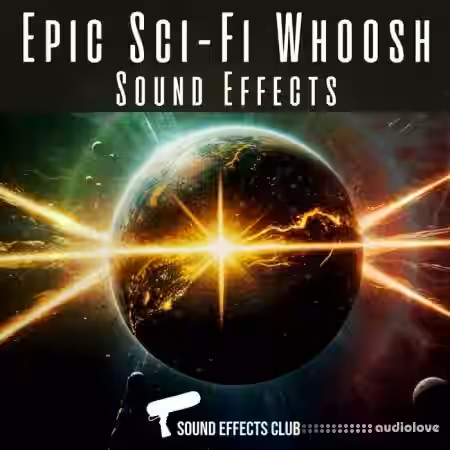 Sound Effects Club Epic Scifi Whoosh Sound Effects [WAV] - Sample Pack Artwork