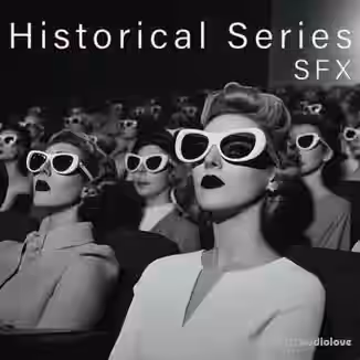 Sound Ideas Historical Series SFX [FLAC]