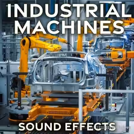 Sound Ideas Industrial Machines Sound Effects [FLAC] - Sample Pack Artwork