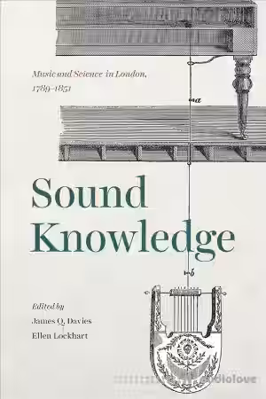 Sound Knowledge: Music and Science in London, 1789-1851 - Sample Pack Artwork