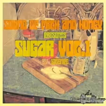 Sound of Milk and Honey Sugar Vol.1 [WAV] - Sample Pack Artwork