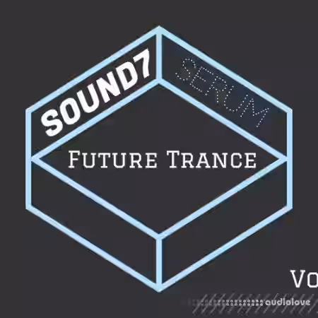 SOUND7 Serum Future Trance Vol.1 [Synth Presets] - Sample Pack Artwork