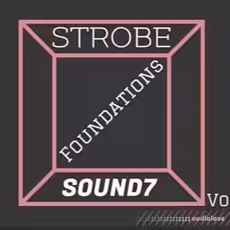SOUND7 Strobe2 Foundations Vol.1 [Synth Presets] - Sample Pack Artwork