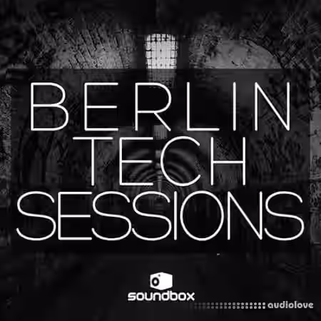 Soundbox Berlin Tech Sessions [WAV] - Sample Pack Artwork