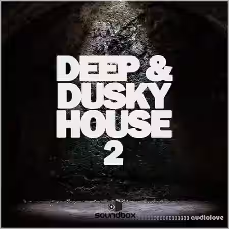 Soundbox Deep and Dusky House 2 [WAV] - Sample Pack Artwork