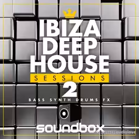 Soundbox Ibiza Deep House Sessions 2 [WAV] - Sample Pack Artwork