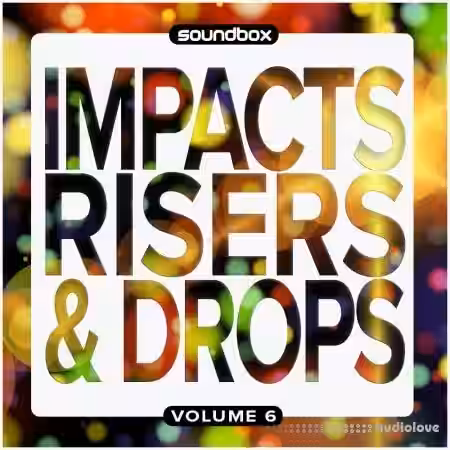 Soundbox Impacts, Risers and Drops 6 [WAV] - Sample Pack Artwork
