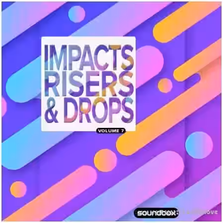 Soundbox Impacts, Risers and Drops 7 [WAV] - Sample Pack Artwork