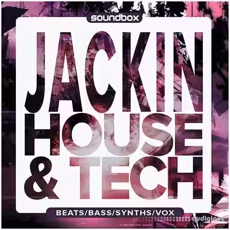 Soundbox Jackin House and Tech [WAV] - Sample Pack Artwork