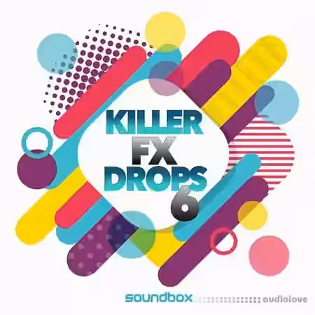 Soundbox Killer FX Drops 6 [WAV] - Sample Pack Artwork