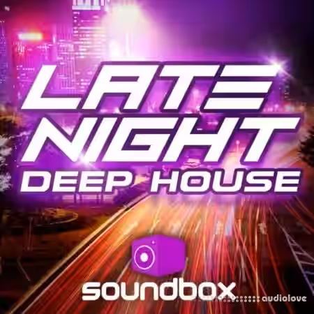 Soundbox Late Night Deep House [WAV] - Sample Pack Artwork