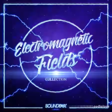 SoundBox Library Electromagnetic Fields Collection [WAV] - Sample Pack Artwork