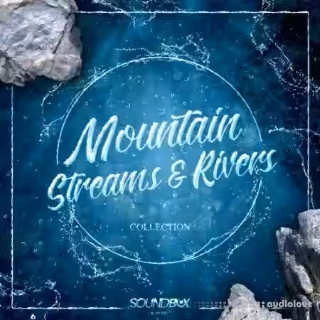 SoundBox Library Mountain Streams And Rivers Collection [WAV] - Sample Pack Artwork