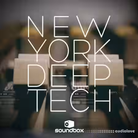Soundbox New York Deep Tech [WAV] - Sample Pack Artwork