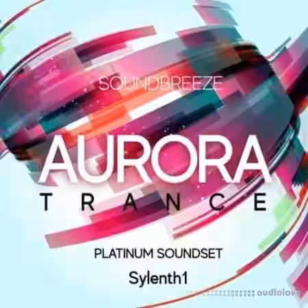 Soundbreeze Aurora Trance Platinum Soundset [Synth Presets] - Sample Pack Artwork