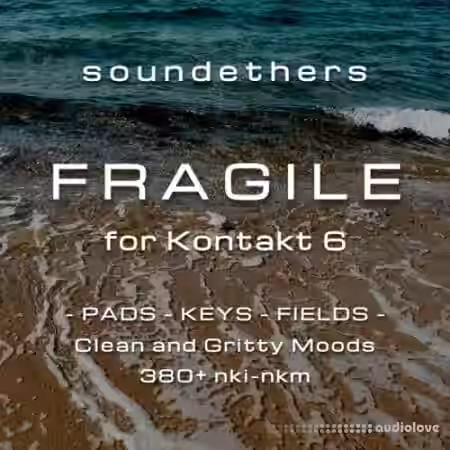 Soundethers Fragile [KONTAKT] - Sample Pack Artwork