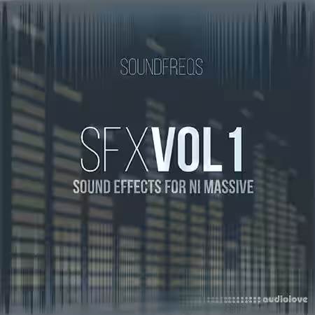 SoundFreqs SFX Vol.1 NI Massive Presets [Synth Presets] - Sample Pack Artwork