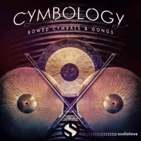 Soundiron Cymbology Vol.1 Bowed [KONTAKT] - Sample Pack Artwork