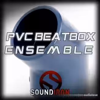 Soundiron PVC Beatbox Ensemble [KONTAKT]