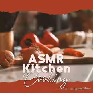 Sounds Effects Academy and New Age Anti Stress Universe ASMR Kitchen [FLAC]