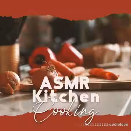 Sounds Effects Academy and New Age Anti Stress Universe ASMR Kitchen [FLAC] - Sample Pack Artwork