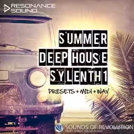 Sounds Of Revolution Summer Deep House Sylenth1 [WAV, MiDi, Synth Presets] - Sample Pack Artwork