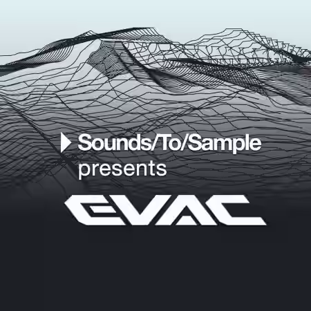 Sounds To Sample EVAC [WAV, MiDi, Synth Presets] - Sample Pack Artwork