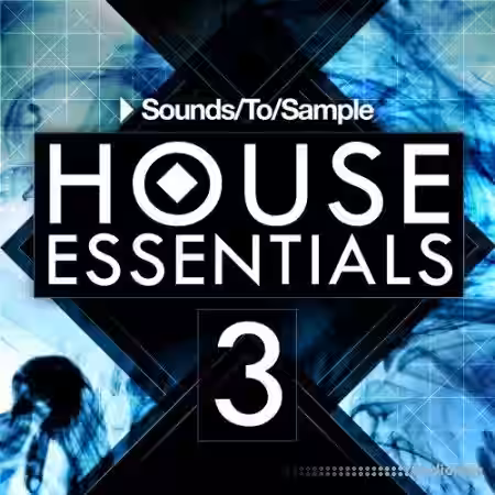 Sounds To Sample House Essentials 3 [WAV, MiDi, Synth Presets] - Sample Pack Artwork