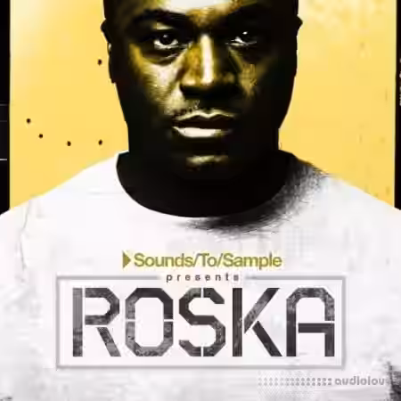 Sounds To Sample presents Roska [WAV] - Sample Pack Artwork