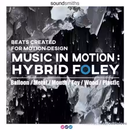 Soundsmiths Music In Motion Hybrid Foley [WAV] - Sample Pack Artwork