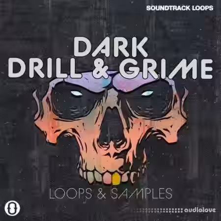Soundtrack Loops Dark Drill and Grime [WAV] - Sample Pack Artwork